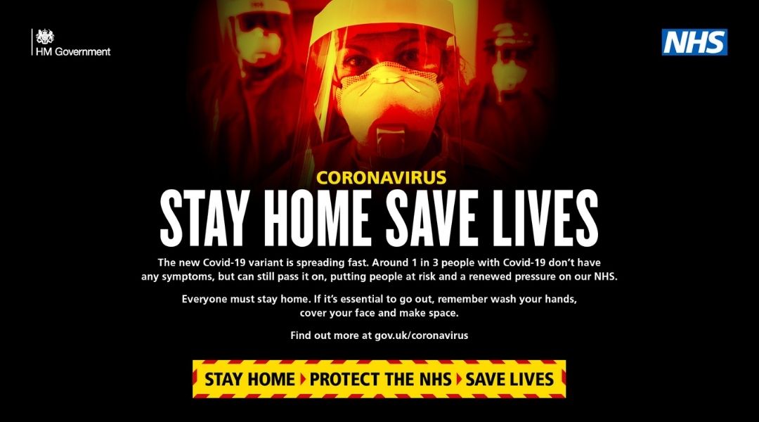The new COVID-19 variant is spreading fast. Around 1 in 3 people with COVID-19 don't have any symptoms, but can still pass it on, putting people at risk and a renewd pressure on our NHS.  Everyone must stay home. If it's essential to go out, remember wash your hands, cover face and make space. Find out more at gov.uk/coronavirus. stay home, protect the NHS, save lives.