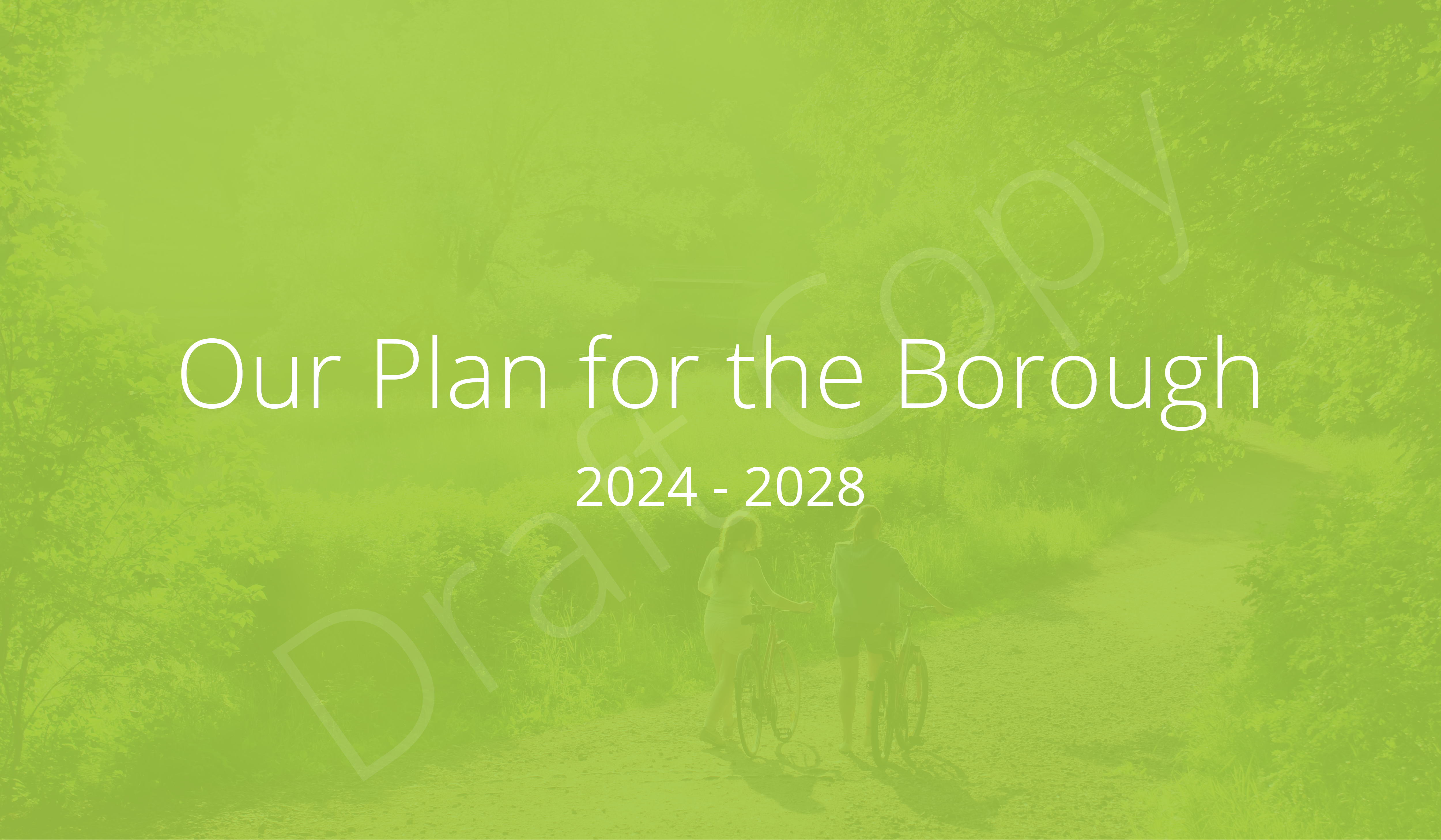 Graphic for the Borough Plan with text that reads: Our Plan for the Borough 2024-2028 tile