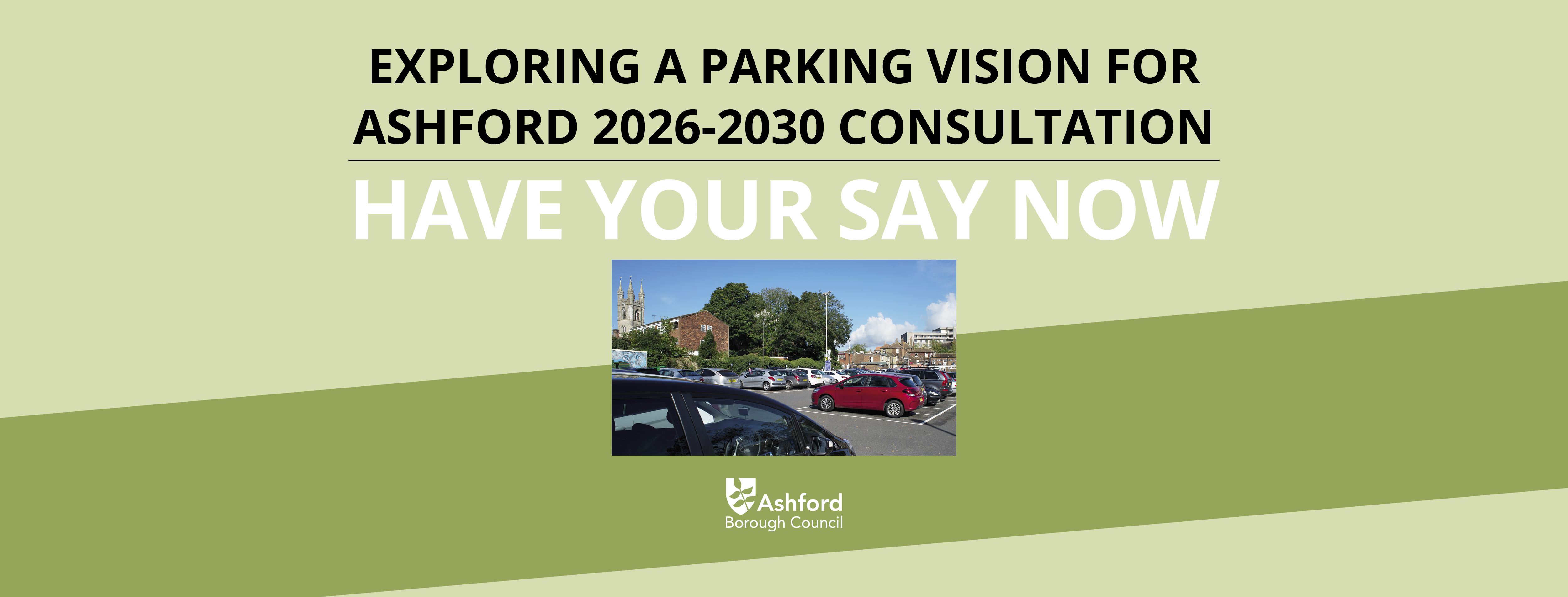 Have your say on Ashford’s Parking Strategy 2026-2030