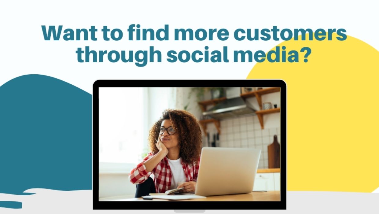 Banner reading: Want to find more customers through social media?
