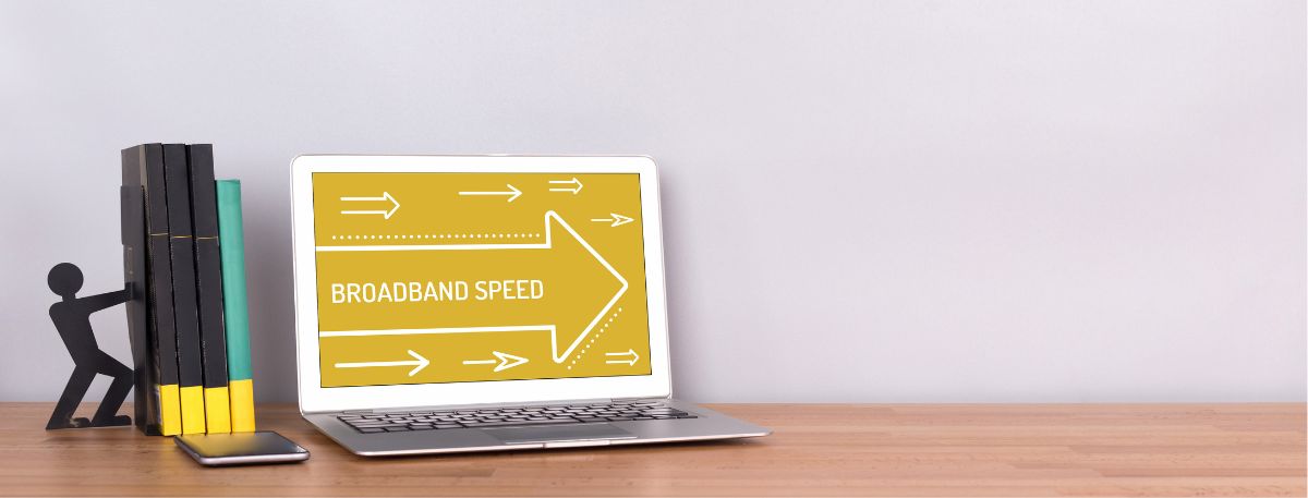 Laptop saying broadband with arrows showing it's faster