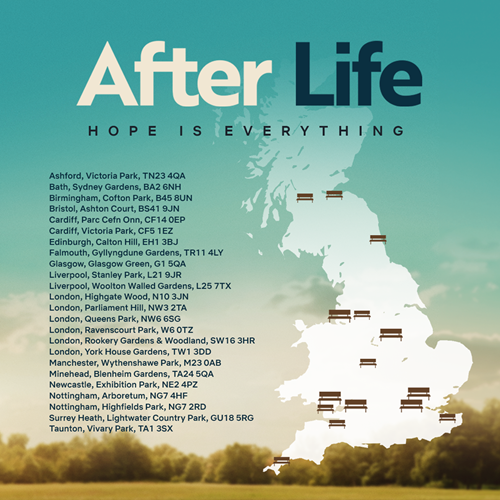 Netflix banner for TV show After Life which reads: Hope is Everything. A list of locations across the UK that will have a bench to raise awareness for suicide prevention charity Campaign Against Living Miserably (CALM)