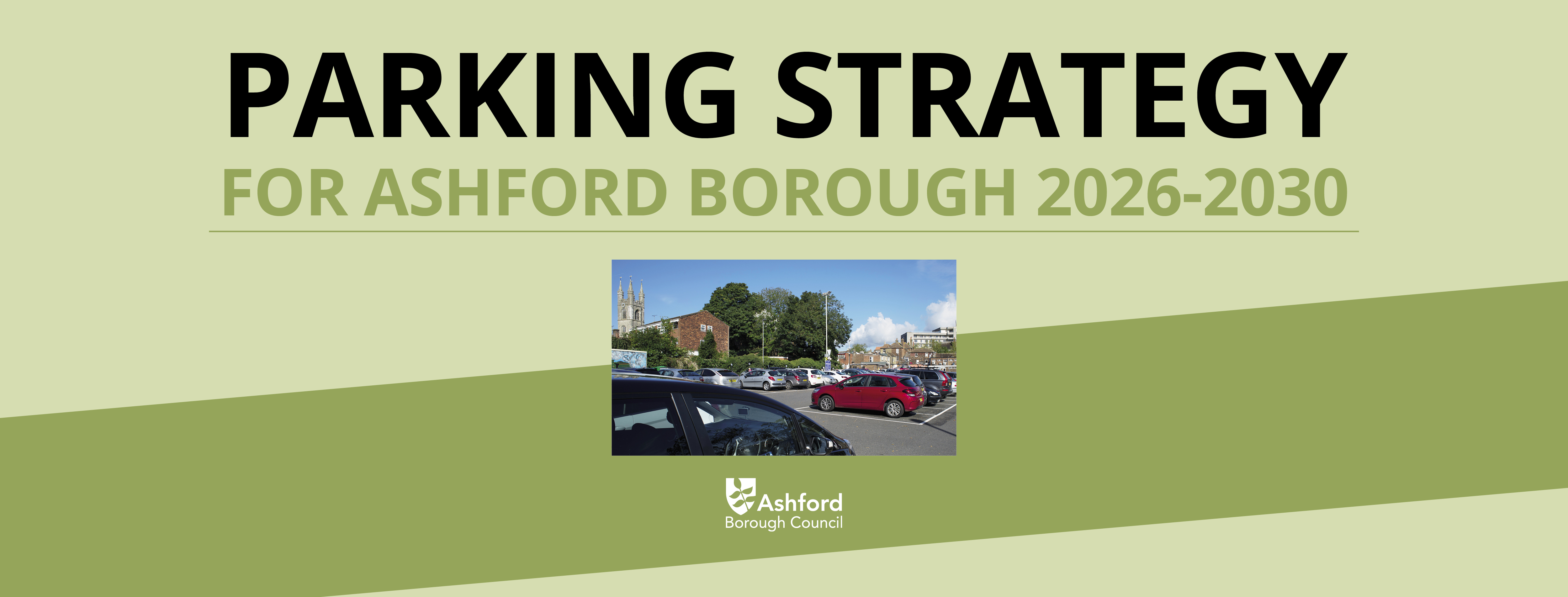 Parking strategy for Ashford Borough 2026-2030